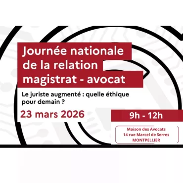 Journée relation Magistrat - Avocat